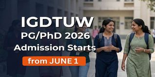 IGDTUW PG/PhD Admission 2026 to Begin from June 1; Check Now